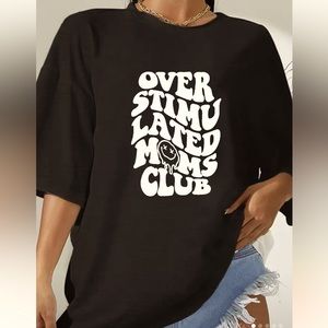 Plus size women’s graphic T shirt OVERSTIMULATED MOMS CLUB